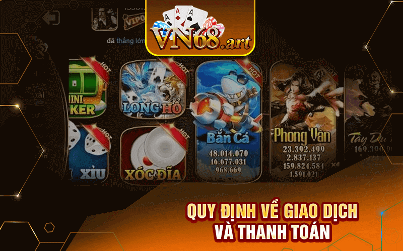 Quy Định Về Giao Dịch Và Thanh Toán